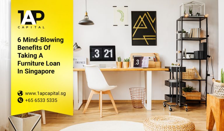 6 Mind-Blowing Benefits Of Taking A Furniture Loan In Singapore