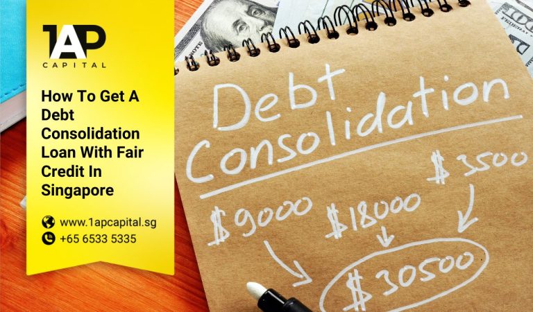 How To Get A Debt Consolidation Loan With Fair Credit In Singapore