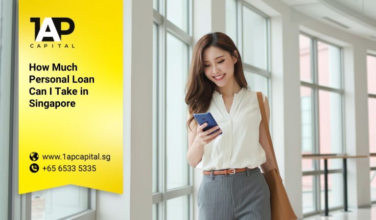 How Much Personal Loan Can I Take in Singapore