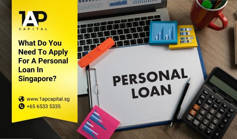 What Do You Need To Apply For A Personal Loan In Singapore?